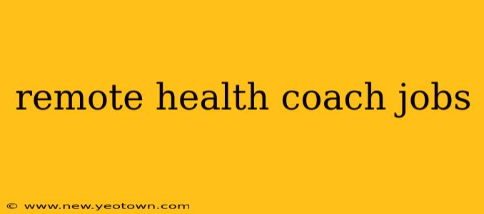 remote health coach jobs