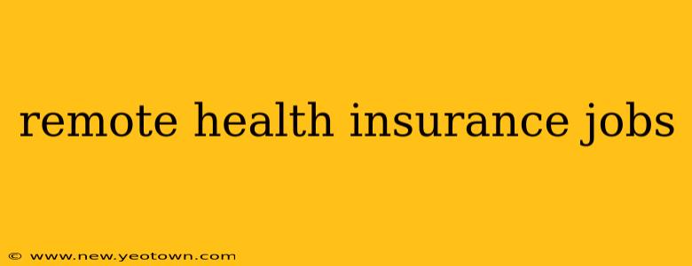 remote health insurance jobs