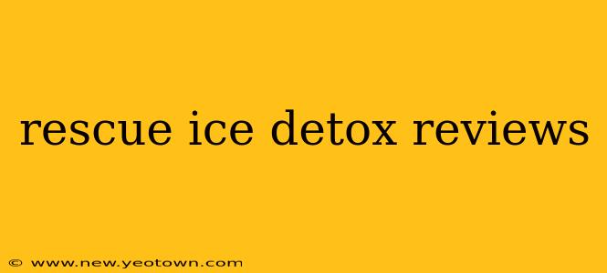 rescue ice detox reviews