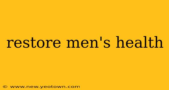 restore men's health