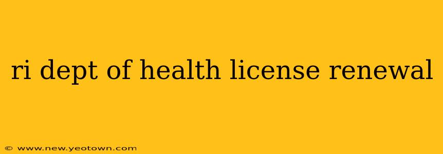 ri dept of health license renewal