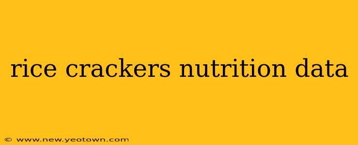 rice crackers nutrition data