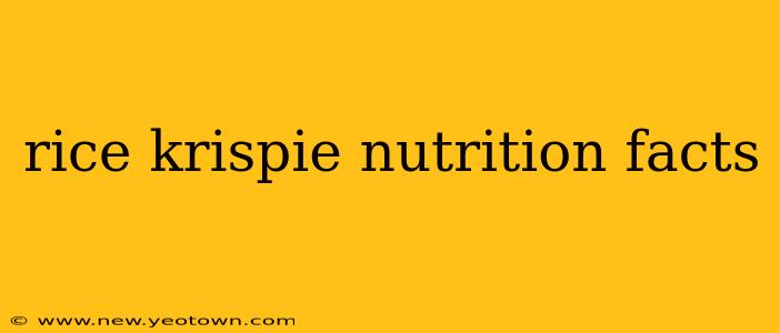 rice krispie nutrition facts