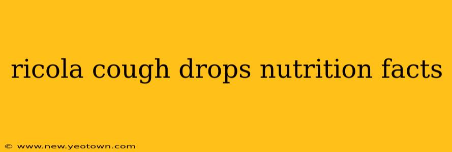 ricola cough drops nutrition facts