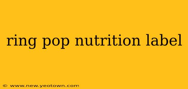 ring pop nutrition label