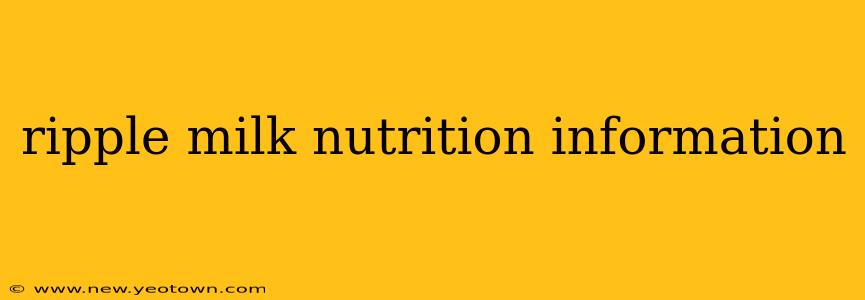 ripple milk nutrition information