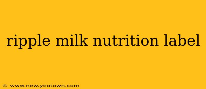 ripple milk nutrition label