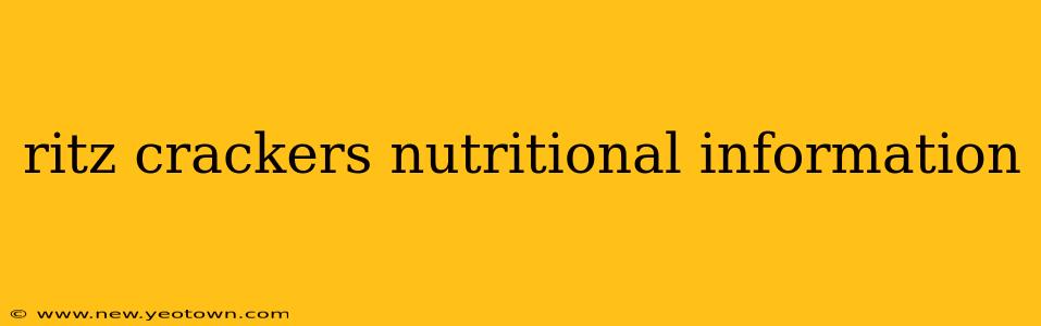 ritz crackers nutritional information