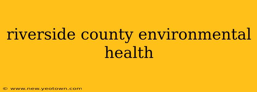 riverside county environmental health