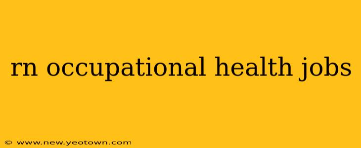 rn occupational health jobs