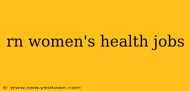 rn women's health jobs