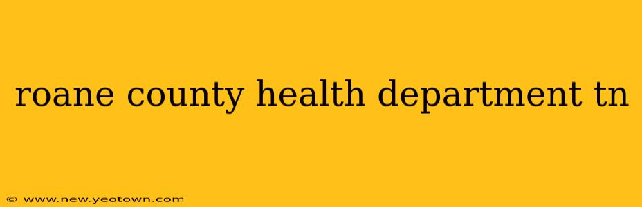 roane county health department tn