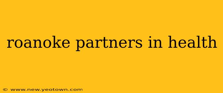 roanoke partners in health