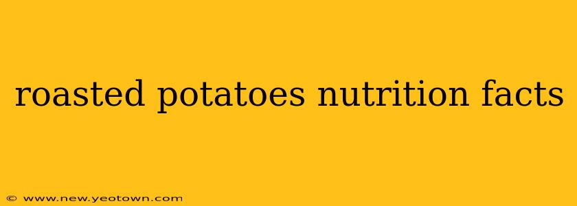 roasted potatoes nutrition facts
