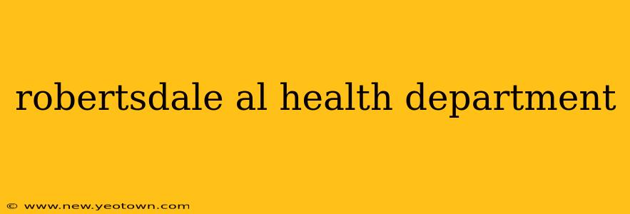 robertsdale al health department