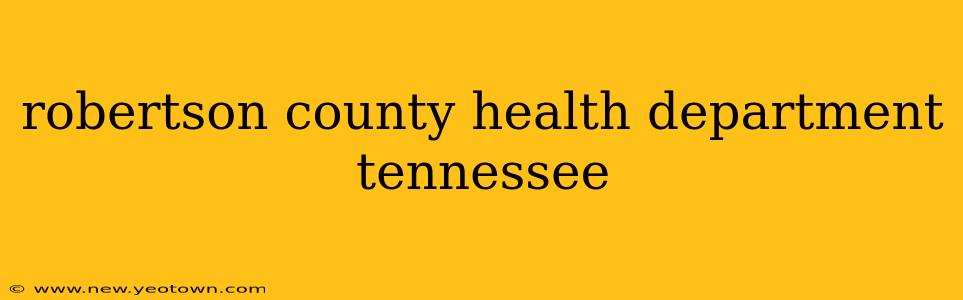 robertson county health department tennessee