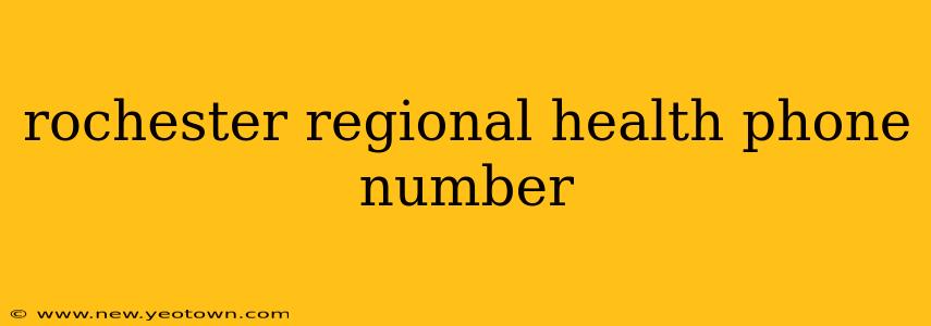 rochester regional health phone number