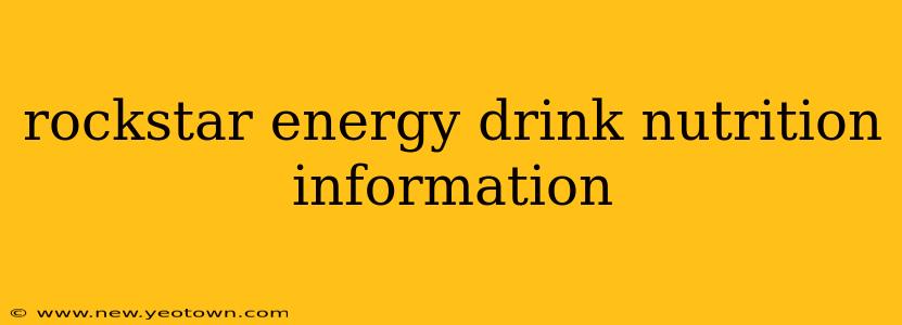 rockstar energy drink nutrition information