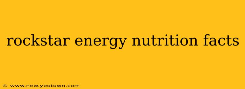 rockstar energy nutrition facts