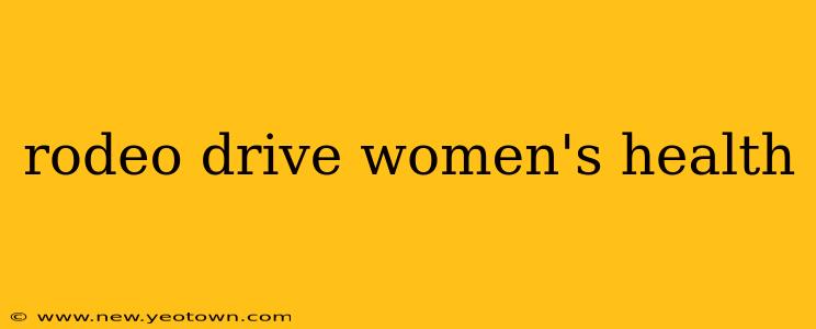 rodeo drive women's health