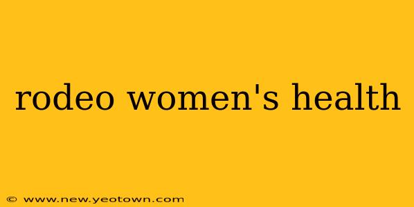 rodeo women's health