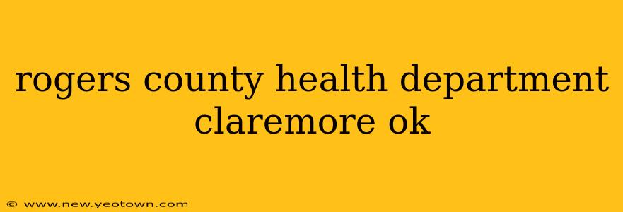 rogers county health department claremore ok