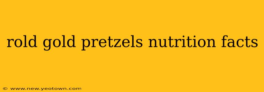 rold gold pretzels nutrition facts
