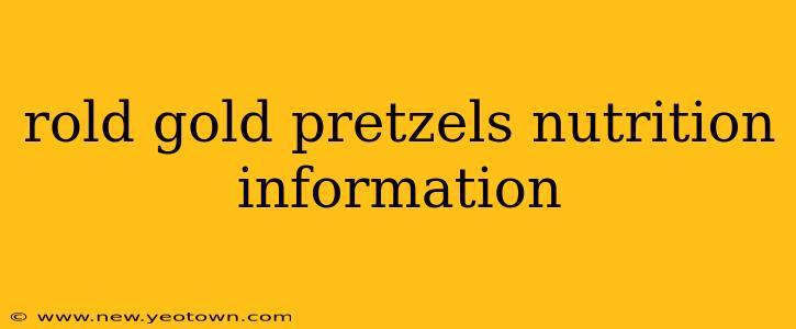 rold gold pretzels nutrition information