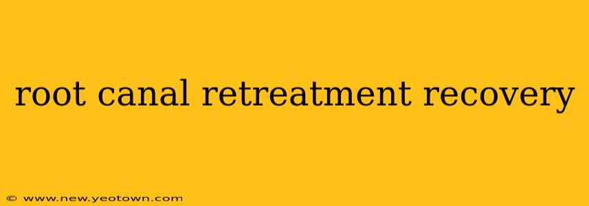 root canal retreatment recovery