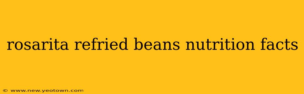 rosarita refried beans nutrition facts