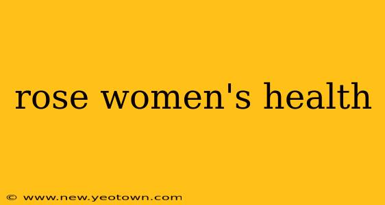 rose women's health
