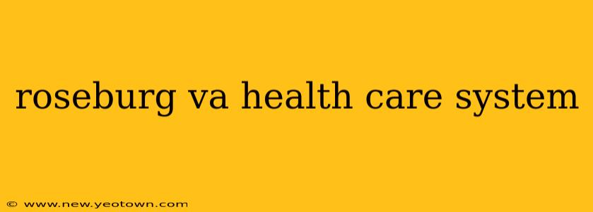 roseburg va health care system