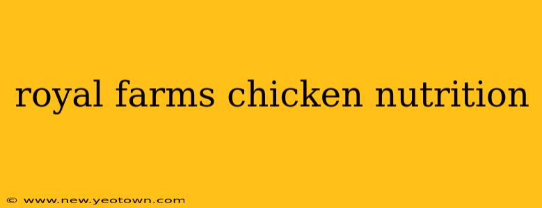 royal farms chicken nutrition