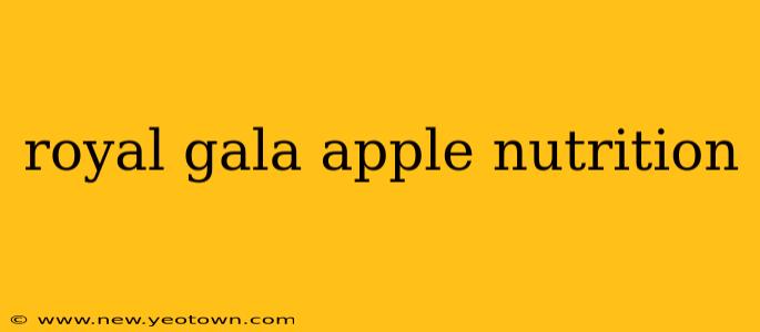 royal gala apple nutrition