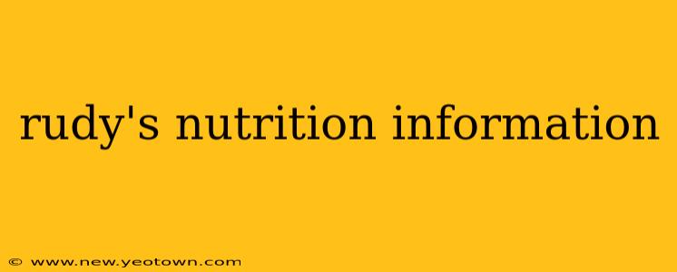 rudy's nutrition information