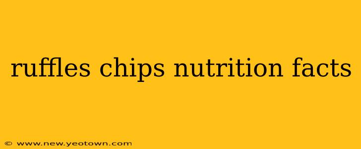 ruffles chips nutrition facts