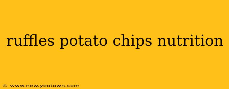 ruffles potato chips nutrition