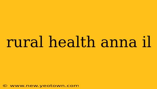 rural health anna il