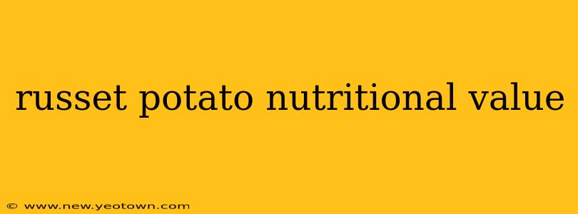 russet potato nutritional value