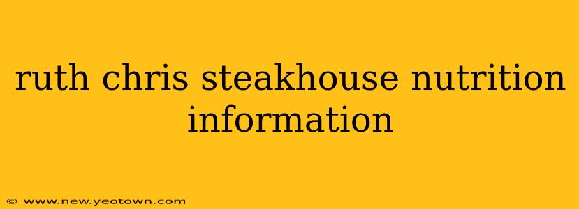ruth chris steakhouse nutrition information
