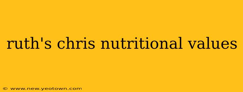 ruth's chris nutritional values