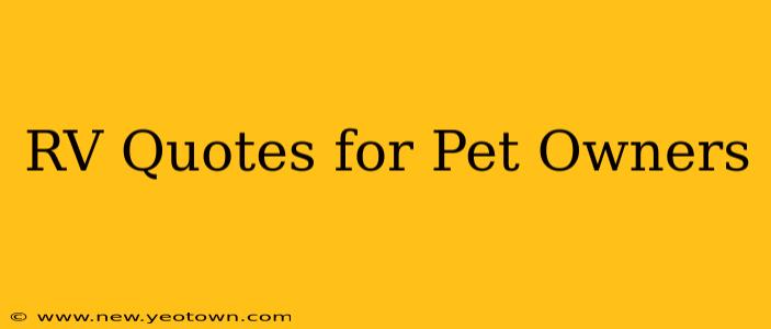 RV Quotes for Pet Owners