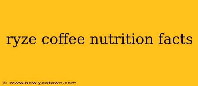ryze coffee nutrition facts