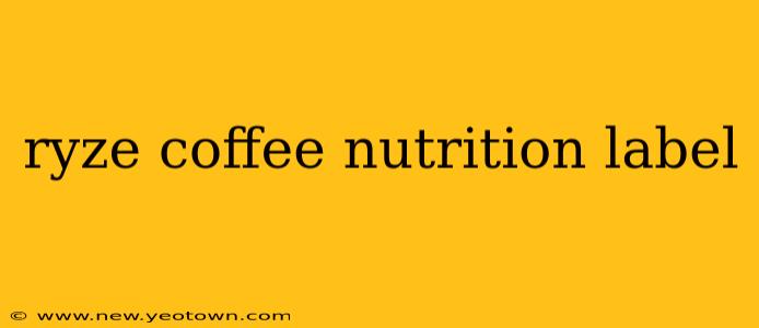 ryze coffee nutrition label
