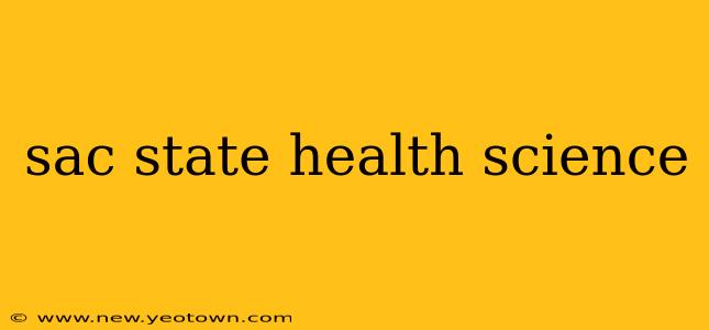 sac state health science