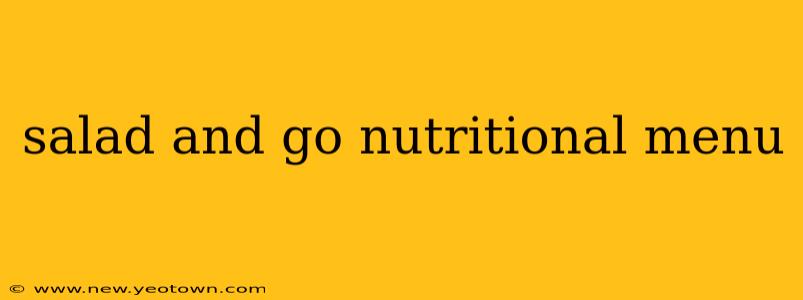 salad and go nutritional menu
