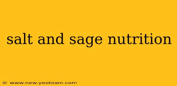 salt and sage nutrition