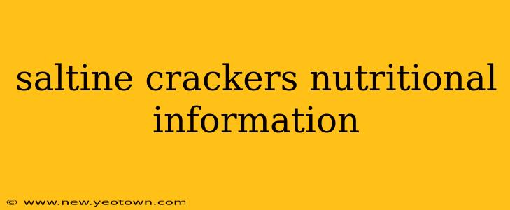 saltine crackers nutritional information