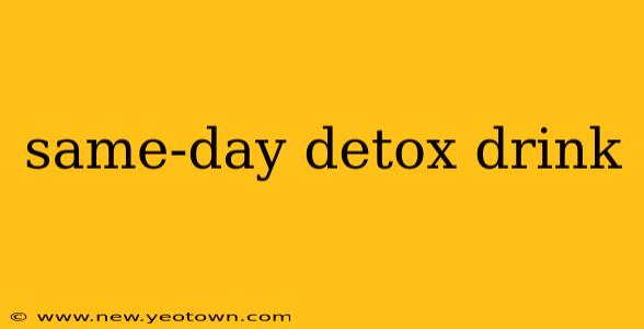 same-day detox drink