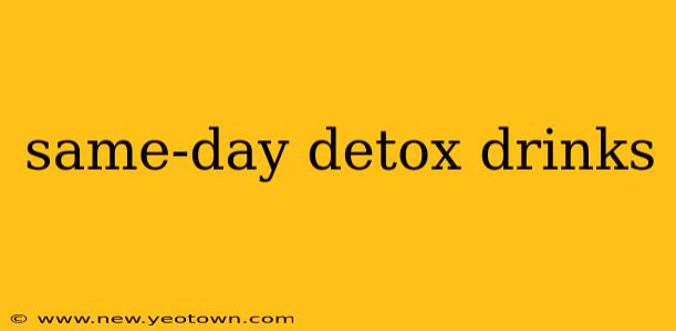 same-day detox drinks